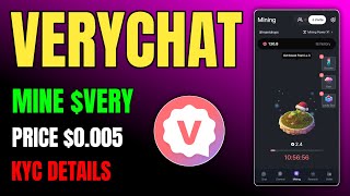 Verychat Mining App 🔥 Full Guide | $VERY Token Price & KYC Details 🚀 screenshot 2
