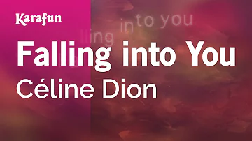 Falling into You - Céline Dion | Karaoke Version | KaraFun