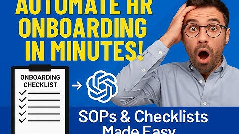 Automate HR Onboarding in Minutes with ChatGPT! | SOPs & Checklists Made Easy