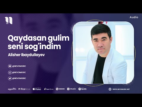 Alisher Ibaydullayev — Qaydasan gulim seni sog'indim (audio 2023)