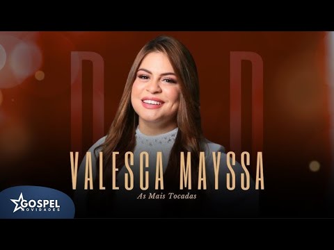 Valesca Mayssa | As Mais Tocadas - Coletânea [Vol.4]