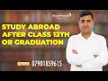 STUDY ABROAD AFTER CLASS 12TH OR GRADUATION || 2023