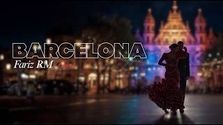Barcelona  Fariz Rm  Cover