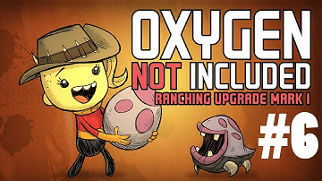 Archiving Oxygen Not Included: 6 - Uncovering A Geyser - Ranching Upgrade Mark I