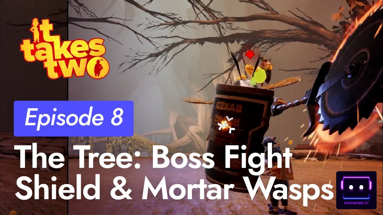 Boss Fights (The Tree): Shield & Mortar Wasps (It Takes Two Episode 8)