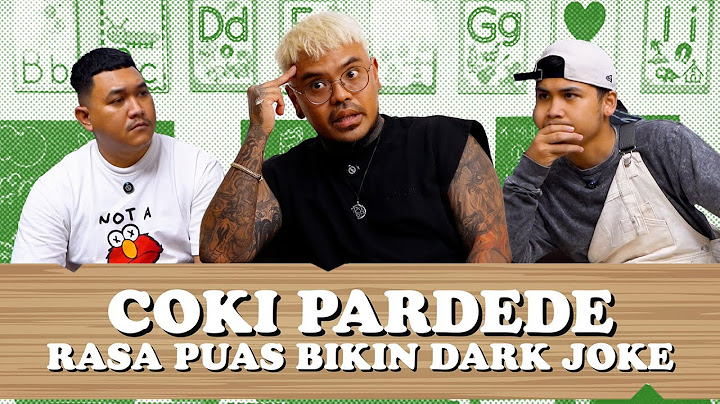 KelasKenapa - Coki Pardede suka kelewat batas