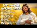 Top 10 masihi worship songs  non stop masih songs  worship songs