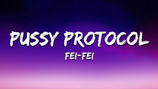 Fei-Fei - P⭐️SSY PROTOCOL (Lyrics)