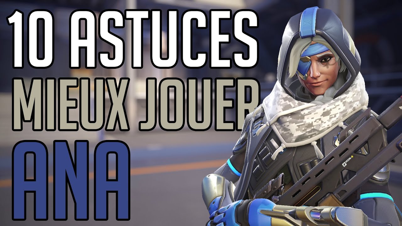 10 ASTUCES POUR MIEUX JOUER ANA !