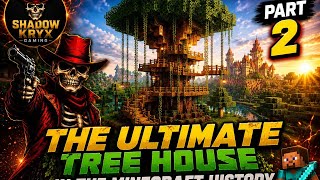 The ultimate tree house in the minecraft history part 2 #Minecraft #YouTube