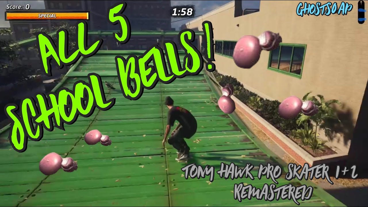 School bell locations - Tony Hawk's Pro Skater 1+2