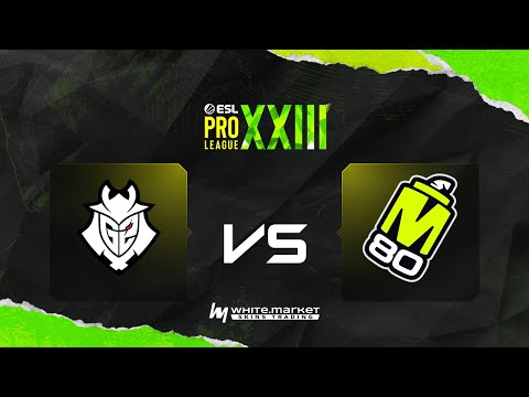 G2 проти M80 | Карта 3 | ESL Pro League Season 23: Stage 1