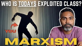 Marxism Today! Who is the new exploited class (Proletariat)