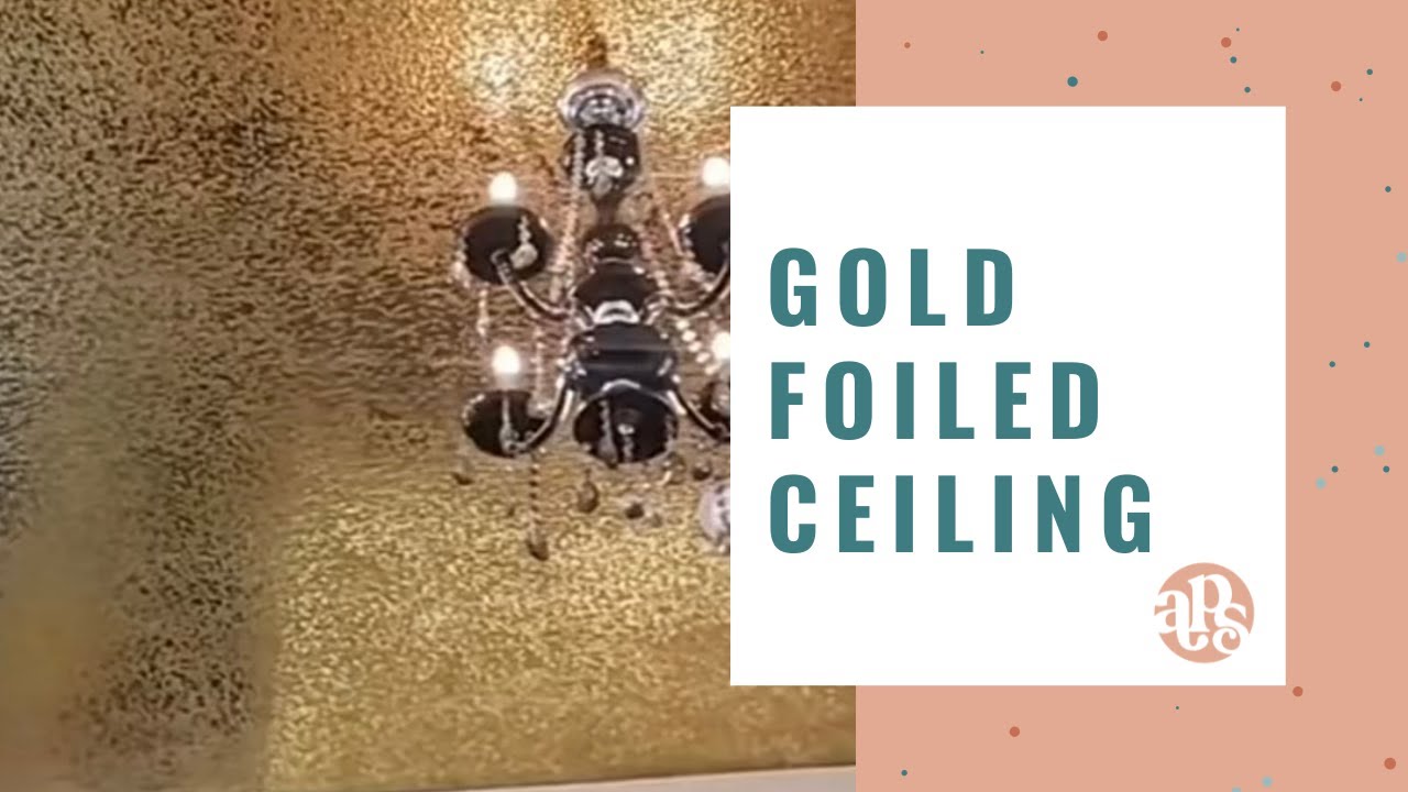 Gold Leaf Ceiling Paint Shelly Lighting