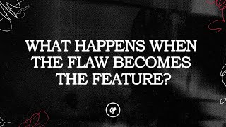 What happens when the FLAW becomes the FEATURE? |  Pastor Chris VanBuskirk | Centerpoint Church