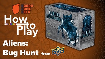 Aliens: Bug Hunt - BGG How to Play