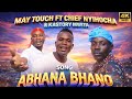 MAY TOUCH FT CHIEF NYIHOCHA KASTORY MWITA SONG ABHANA BHANO Upload Tanzania Asili Music 0628360989 