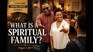 LifeTeams: Spiritual Families | Lesson 2 | What Is a Spiritual Family?