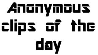 MW3: Anonymous Clips Of the Day