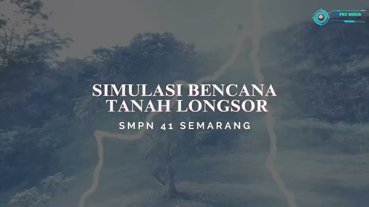 SIMULASI BENCANA TANAH LONGSOR | SMP NEGERI 41 SEMARANG