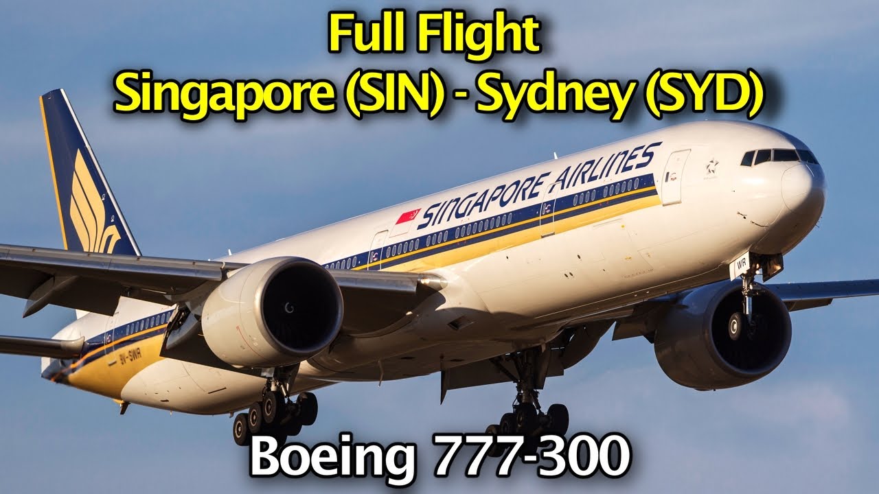 Full Flight / Singapore to Sydney / Boeing 777-300 Singapore Airlines / 4K