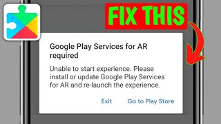How To Fix Google Play Service For AR Required Problem Android