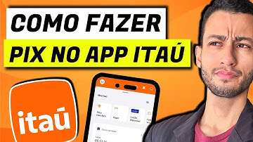 COMO FAZER UM PIX NO ITAÚ - PASSO A PASSO!