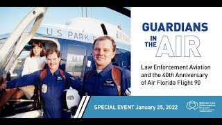 Guardians in the Air: Law Enforcement Aviation and the 40th Anniversary of Air Florida Flight 90