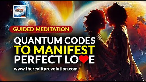 Guided Meditation Quantum Codes To Manifest Perfect Love