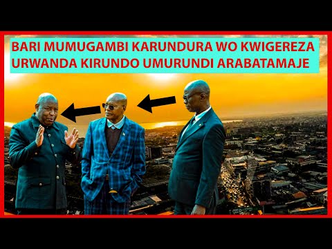 MURI IRI JORO UMUGAMBI KARUNDURA WA NDAYISHIMIYE KU URWANDA URASHESHWE ISHYARI UMURUNDI ARABATAMAJE MURI IRI JORO UMUGAMBI KARUNDURA WA NDAYISHIMIYE KU URWANDA URASHESHWE ISHYARI UMURUNDI ARABATAMAJE