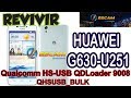 REVIVE HUAWEI G630-U251 con Qualcomm HS-USB QDLoader 9008 (Factory Firmware)