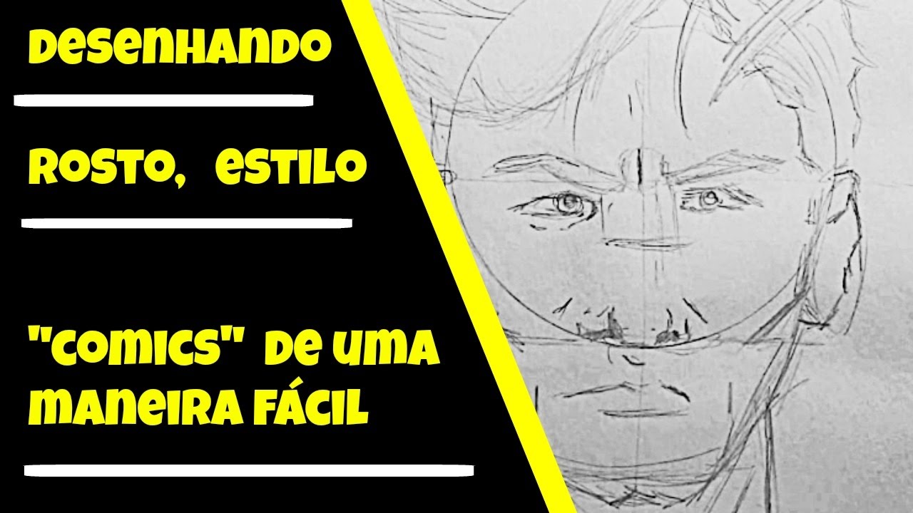 COMO DESENHAR ROSTO DE UM JEITO FÁCIL (ESTILO COMICS)