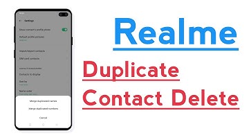 Realme Phone How To Delete Duplicate Contacts