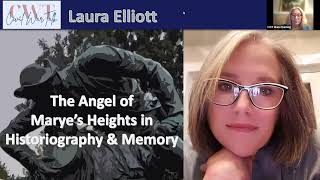 Laura Elliott - The Angel of Marye's Heights in Historiography & Memory​