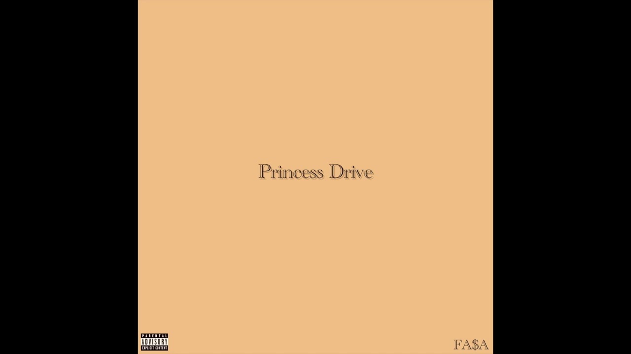 Watch FA$A - Princess Drive (Audio) on YouTube Watch FA$A - Princess Drive (Audio) on YouTube