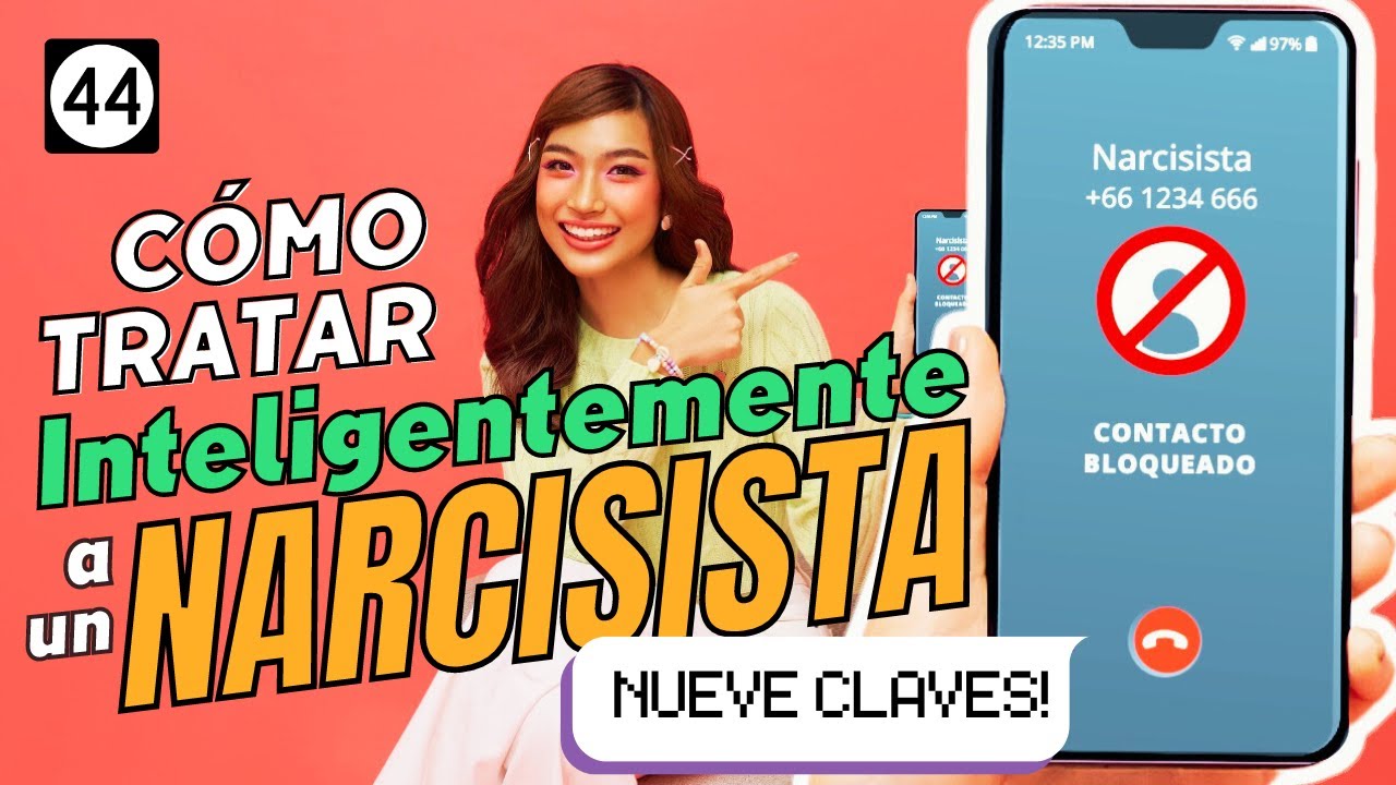 Cómo tratar Inteligentemente a un Narcisista - 9 Claves - YouTube