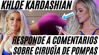 Khloé Kardashian Reacciona a Comentarios sobre Cirugías de Pompas y de Nariz