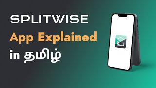 Splitwise app explained in Tamil - App Explained in Tamil - First video