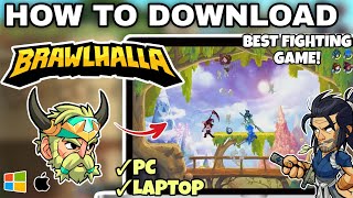 How to Download and Play BRAWLHALLA for Free on PC or Laptop - Easy Step-by-Step Guide (2025)