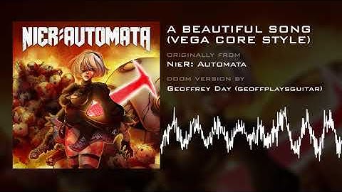 A Beautiful Song (Doom Version) [HQ] from NieR: Automata by Geoffrey Day