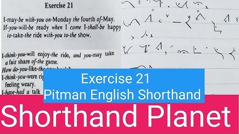 Exercise 21||Pitman Book English Shorthand|| 40wpm||English Dictation