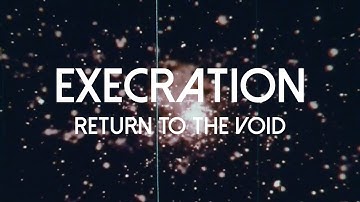Execration - Return to the Void (OFFICIAL VIDEO)