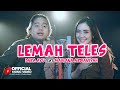 Dara Ayu Ft.Maulana Ardiansyah - Lemah Teles  ( Official Music Video Ta Pro Music & Publishing )