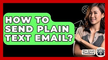 How To Send Plain Text Email? - TheEmailToolbox.com
