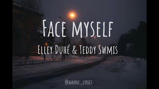 Face Myself - Elley Duhé e Teddy Swims (Tradução pt-br/Legendado)