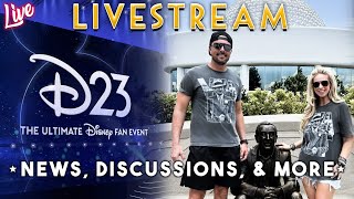 🔴LIVE: D23 MAJOR NEWS & DISCUSSION! Honest Opinions| Whats Coming to Disney World, Disneyland, More