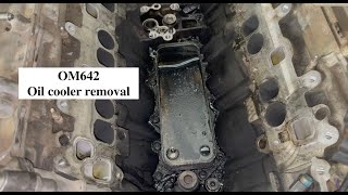OM642 (oil cooler leak fix 5) Diesel engine oil cooler removal