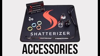 Shatterizer Accessories Video