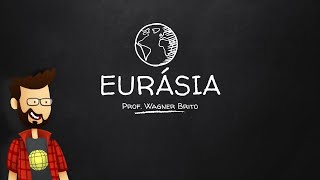Eurásia - Parte 1