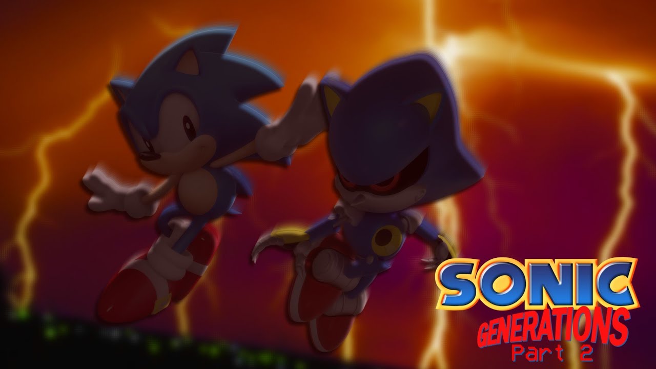 Come on step it up! [Sonic generations - PART 2] - YouTube